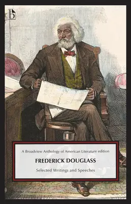 Frederick Douglass: Frederick Dougger: vybrané spisy a prejavy - Frederick Douglass: Selected Writings and Speeches