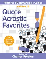 Citát Akrostich Obľúbené: Obsahuje 50 odmeňujúcich hádaniek - Quote Acrostic Favorites: Features 50 Rewarding Puzzles