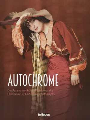 Autochrom: Fascinácia ranej farebnej fotografie - Autochrome: The Fascination of Early Color Photography