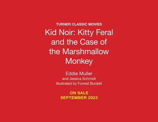 Kid Noir: Kitty Feral a prípad opice Marshmallow - Kid Noir: Kitty Feral and the Case of the Marshmallow Monkey