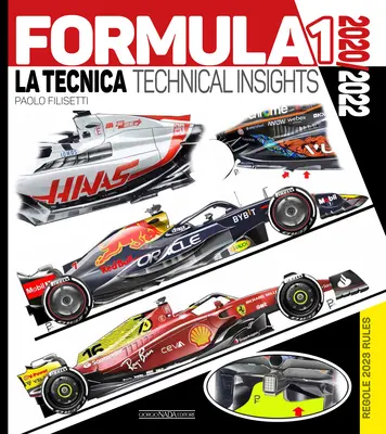 Formula 1 2020/2022: La Tecnica / Technické poznatky Anteprima/Preview 2023 - Formula 1 2020/2022: La Tecnica / Technical Insights Anteprima/Preview 2023
