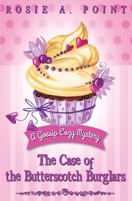 Prípad maslových lupičov: Útulné tajomné dobrodružstvo - The Case of the Butterscotch Burglars: A Cozy Mystery Adventure