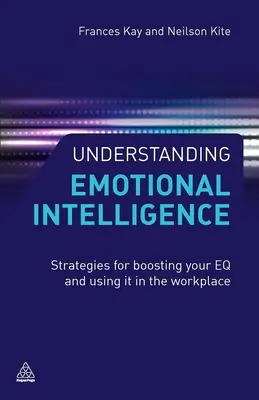 Pochopenie emocionálnej inteligencie: Stratégie na zvýšenie vašej EQ a jej využitie na pracovisku - Understanding Emotional Intelligence: Strategies for Boosting Your EQ and Using It in the Workplace