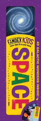 Fandex Kids: Space: Fakty, ktoré sa ti zmestia do ruky: 49 galaktických zázrakov vnútri! - Fandex Kids: Space: Facts That Fit in Your Hand: 49 Galactic Wonders Inside!