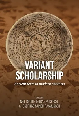 Variant štipendia: Staroveké texty v moderných súvislostiach - Variant Scholarship: Ancient Texts in Modern Contexts