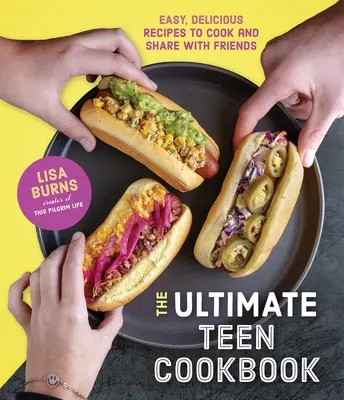 Varenie od nuly pre tínedžerov: Vyrobte si vlastné zdravé a chutné jedlo - Cooking from Scratch for Teens: Make Your Own Healthy & Delicious Food
