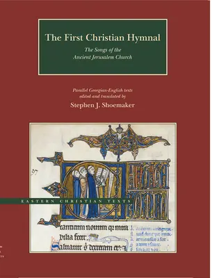 Prvý kresťanský spevník: The Songs of the Ancient Jerusalem Church (Piesne starovekej jeruzalemskej cirkvi) - The First Christian Hymnal: The Songs of the Ancient Jerusalem Church