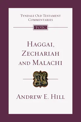 Aggeus, Zachariáš, Malachiáš: Úvod a komentár - Haggai, Zechariah, Malachi: An Introduction and Commentary