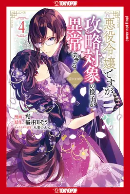 Bola som prevtelená do role zloduchky v hre Otome, ale chlapci ma aj tak milujú, 4. diel: 4. diel - I Was Reincarnated as the Villainess in an Otome Game But the Boys Love Me Anyway!, Volume 4: Volume 4