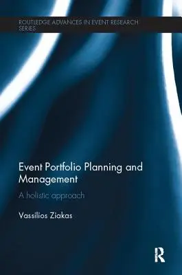 Plánovanie a riadenie portfólia podujatí: Komplexný prístup - Event Portfolio Planning and Management: A Holistic Approach