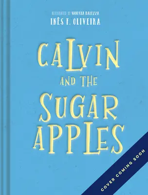 Calvin a cukrové jablká - Calvin and the Sugar Apples
