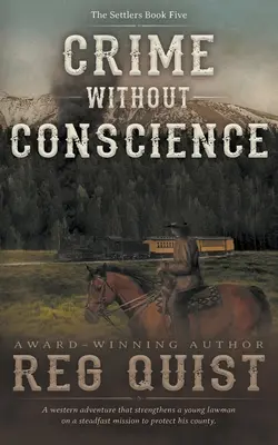 Zločin bez svedomia: Kresťanský western - Crime Without Conscience: A Christian Western