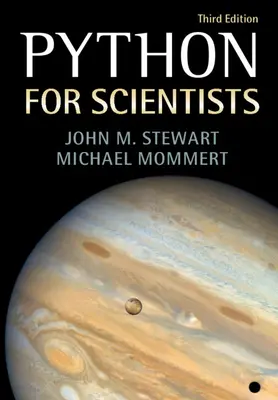 Python pre vedcov (Stewart John M. (University of Cambridge)) - Python for Scientists (Stewart John M. (University of Cambridge))