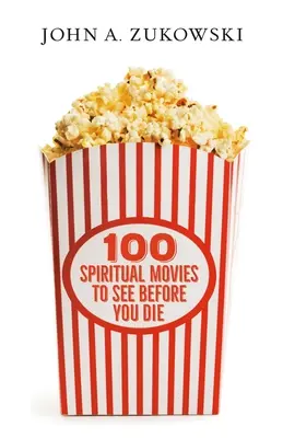 100 duchovných filmov, ktoré musíte vidieť, kým zomriete - 100 Spiritual Movies to See Before You Die