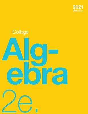Vysokoškolská algebra 2e (brožovaná väzba, čb) - College Algebra 2e (paperback, b&w)