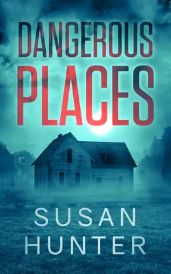 Nebezpečné miesta - Dangerous Places