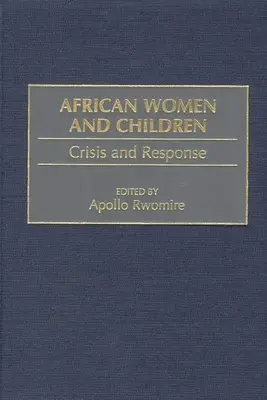 Africké ženy a deti: Kríza a reakcia - African Women and Children: Crisis and Response
