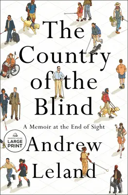 Krajina nevidiacich: Memoáre na konci zraku - The Country of the Blind: A Memoir at the End of Sight