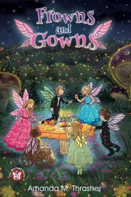 Mráčky a šaty: Kniha 5 zo série The Mischief - Frowns and Gowns: The Mischief Series Book 5
