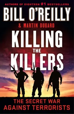 Zabíjanie vrahov: Tajná vojna proti teroristom - Killing the Killers: The Secret War Against Terrorists