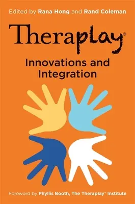 Theraplay(r) - inovácie a integrácia - Theraplay(r) - Innovations and Integration