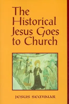 Historický Ježiš ide do kostola - The Historical Jesus Goes to Church