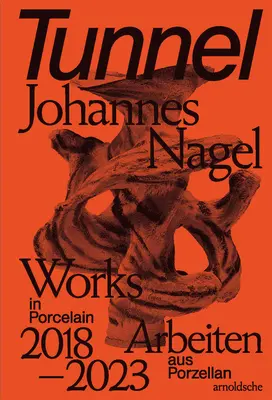 Tunel - Johannes Nagel - Diela z porcelánu - Arbeiten aus Porzellan 2018-2023 - Tunnel - Johannes Nagel - Works in Porcelain - Arbeiten aus Porzellan 2018-2023