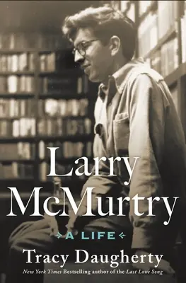 Larry McMurtry: Životné osudy Frederika McMurryho - Larry McMurtry: A Life