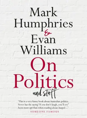 O politike a veciach - On Politics and Stuff