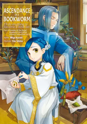 Ascendance of a Bookworm: Časť 4 Zväzok 8 - Ascendance of a Bookworm: Part 4 Volume 8