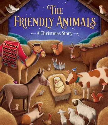 Priateľské zvieratá: A Christmas Story (Vianočný príbeh) - The Friendly Animals: A Christmas Story