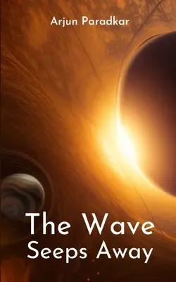 Vlna odchádza - The Wave Seeps Away