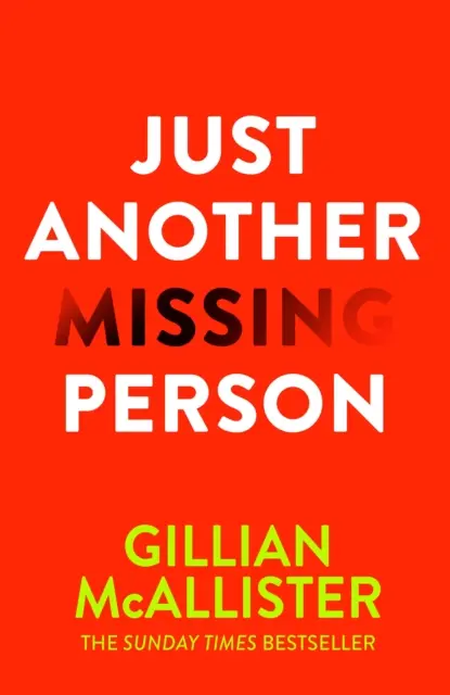 Ďalšia nezvestná osoba - nový napínavý thriller od autora bestsellerov Sunday Times - Just Another Missing Person - The gripping new thriller from the Sunday Times bestselling author