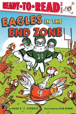 Orli v koncovej zóne: Pripravené na čítanie 1. úroveň - Eagles in the End Zone: Ready-To-Read Level 1