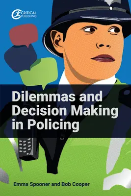 Dilemy a rozhodovanie v policajnej činnosti - Dilemmas and Decision Making in Policing