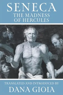 Seneca: Seneka: O Herkulovom šialenstve - Seneca: The Madness of Hercules