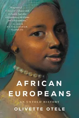 Africkí Európania: Nevypovedané dejiny - African Europeans: An Untold History