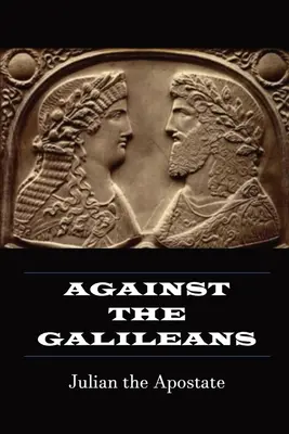 Proti Galilejčanom - Against the Galileans