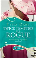 Dvakrát pokúšaná tulákom: Romantika z rodu Rouge Regency - Twice Tempted by a Rogue: A Rouge Regency Romance