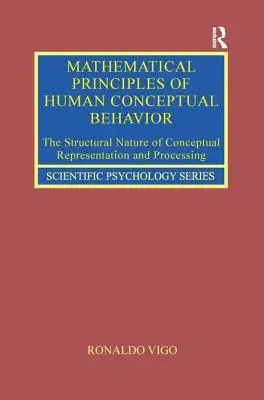 Matematické princípy ľudského pojmového správania: Štrukturálna povaha pojmovej reprezentácie a spracovania - Mathematical Principles of Human Conceptual Behavior: The Structural Nature of Conceptual Representation and Processing