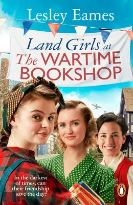 Pozemské dievčatá vo vojnovom kníhkupectve - Land Girls at the Wartime Bookshop