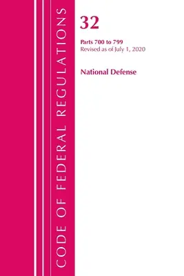 Zákonník federálnych predpisov, Hlava 32 Národná obrana 700 - 799, revidovaný k 1. júlu 2020 (Úrad federálneho registra (U S )) - Code of Federal Regulations, Title 32 National Defense 700-799, Revised as of July 1, 2020 (Office of the Federal Register (U S ))