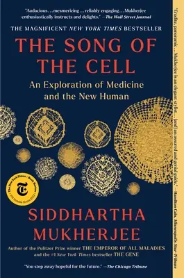 Pieseň bunky: Výskum medicíny a nového človeka - The Song of the Cell: An Exploration of Medicine and the New Human