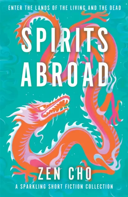 Duchovia v zahraničí - ocenená zbierka poviedok o ázijských mýtoch a folklóre - Spirits Abroad - an award-winning short story collection of Asian myths and folklore
