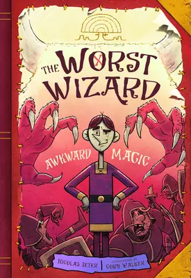 Najhorší čarodejník: Najhorší čarodejník 1 - The Worst Wizard: Awkward Magic: The Worst Wizard 1
