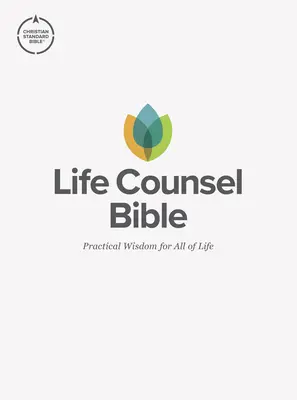 CSB Life Counsel Bible, tvrdá väzba: Praktická múdrosť pre celý život - CSB Life Counsel Bible, Hardcover: Practical Wisdom for All of Life