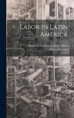 Práca v Latinskej Amerike - Labor in Latin America