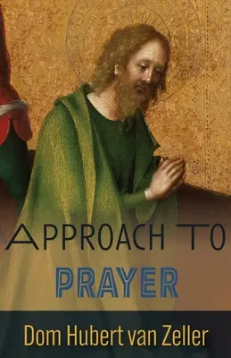 Prístup k modlitbe - Approach to Prayer