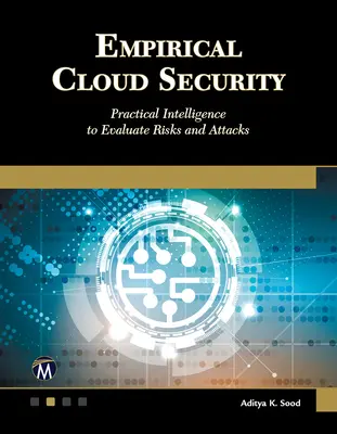 Empirické zabezpečenie cloudu - praktické spravodajstvo na vyhodnocovanie rizík a útokov - Empirical Cloud Security - Practical Intelligence to Evaluate Risks and Attacks