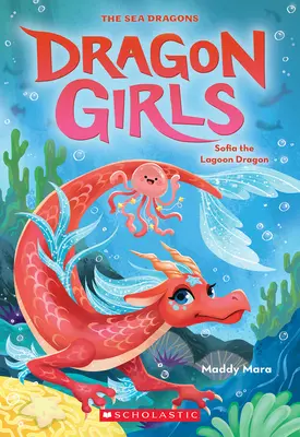 Drak Sofia z lagúny (Dračie dievčatá #12) - Sofia the Lagoon Dragon (Dragon Girls #12)